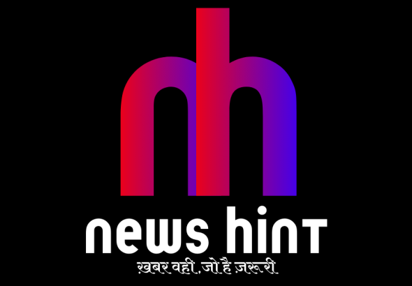 NewsHint हिंदी डिजिटल न्यूज़ पोर्टल – तथ्य आधारित और भरोसेमंद समाचार